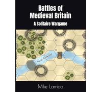 Battles of Medieval Britain: A Solitaire Wargame