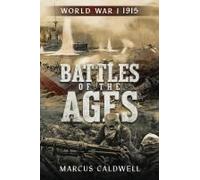 Battles Of The Ages World War I 1915