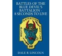 Battles Of The Blue Devil's Battalion - 8 Seconds To Live