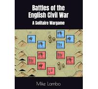 Battles of the English Civil War: A Solitaire Wargame