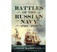 Battles of the Russian Navy 1793 - 1815
