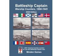 Battleship Captain Warship Counters, 1890-1945, 2026 Edition: Minden Games' 1/4000 Scale Warship Counters & Ship Ratings Book (WW1, WW2, Pre-Dreadnought), for Battleship Captain 4th ed.