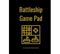 Battleship Game Pad: Naval Battle Strategy Game Book | Classic Sea Battle Grids | Travel & Family Game Notebook