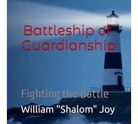 Battleship of Guardianship: Fighting the Battle