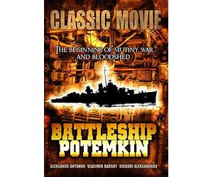 Battleship Potemkin: Classic Silent Epic