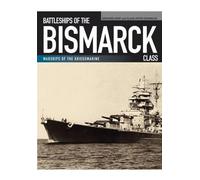 Battleships of the Bismarck Class - [Version Originale] Inconnu (Auteur)