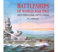 Battleships of World War Two: An International Encyclopedia