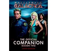 Battlestar Galactica: The Official Companion Season Two