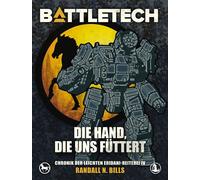 BattleTech - Die Hand, die uns füttert Chronik der Leichten Eridani-Reiterei 4 - Randall N. Bills - Yellow King Productions - ebook (ePub) - Livre
