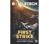 BattleTech: First Strike (BattleCorps Anthology Vol. 2)