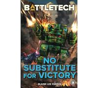BattleTech: No Substitute for Victory