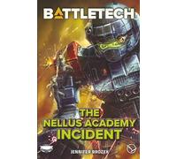 BattleTech: The Nellus Academy Incident