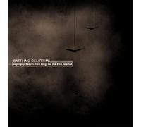 Battling Delirium - Super Psychedelic Love Songs for the Dark Hearted