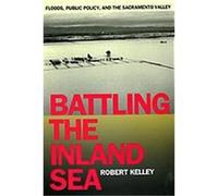 Battling the Inland Sea Robert Lloyd Kelley (Auteur)