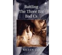 Battling The Three Big Bad Cs
