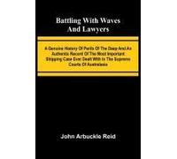 Battling With Waves And Lawyers