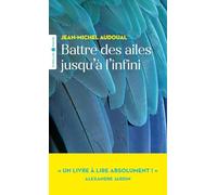 Battre des ailes jusqu'à l'infini