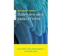 Battre des ailes jusqu'à l'infini – Groupe Eyrolles