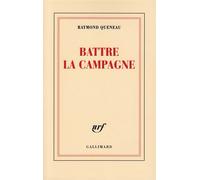 Battre la campagne - Raymond Queneau - Gallimard - broché - Poésie