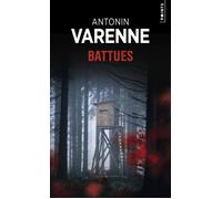 Antonin Varenne – Battues – Roman – Points - Poche