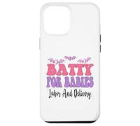 Batty for Babies Labour and Accouchement, infirmière Amusante, Halloween Coque pour iPhone 12 Pro Max