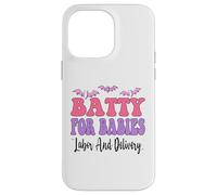 Batty for Babies Labour and Accouchement, infirmière Amusante, Halloween Coque pour iPhone 14 Pro Max