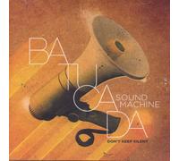 Batucada Sound Machine - Don't Keep Silent [Import]