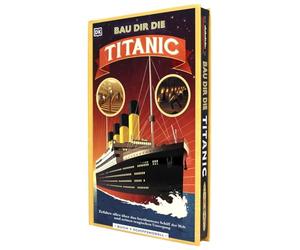 Bau dir die Titanic: Erfahre alles über das berühmteste Schiff der Welt und seinen tragischen Untergang. Buch + Schiffsmodell. Für Kinder ab 8 Jahren