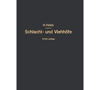 Bau, Einrichtung Und Betrieb Öffentlicher Schlacht- Und Viehhöfe