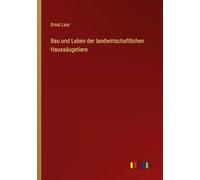 Bau und Leben der landwirtschaftlichen Haussäugetiere