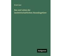 Bau und Leben der landwirtschaftlichen Haussäugetiere