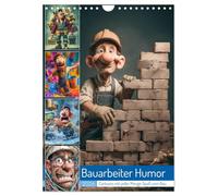 Bauarbeiter Humor (Wandkalender 2026 DIN A4 hoch), CALVENDO Monatskalender: Ein Kalender voller witziger Cartoons, frecher Sprüche und typischer ... Kollegen oder alle, die gute Laune lieben.