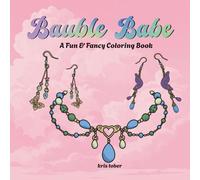 Bauble Babe: A Fun & Fancy Coloring Book