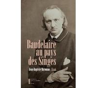 Baudelaire au pays des singes