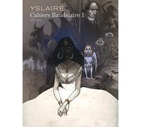 Baudelaire - Cahiers - Tome 1