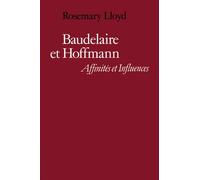 Baudelaire et Hoffmann: Affinités et Influences