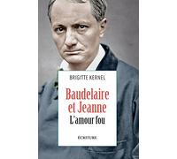 Baudelaire et Jeanne, l'amour fou