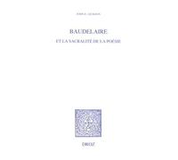 Baudelaire Et La Sacralité De La Poésie