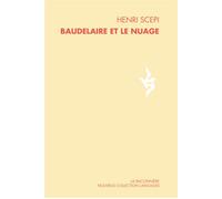 Baudelaire et le nuage - Henri Scepi - Baconniere - broché - Etude