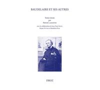 Baudelaire Et Ses Autres