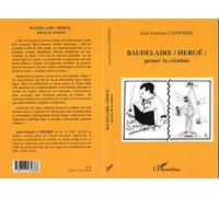Baudelaire/Herge : Penser La Creation