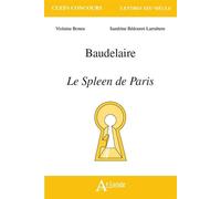 Baudelaire, le spleen de Paris - BEDOURET LARRABURU/BONEU - Atlande Eds - broché - Lettres