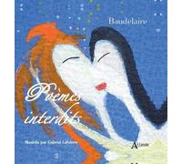 Baudelaire, Poèmes Interdits - Illustrés Par Gabriel Lefebvre