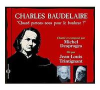 Baudelaire - Quand partons-nous pour le bonheur E