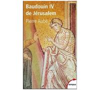 Baudouin IV de Jérusalem: Le roi Lépreux