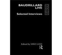 Baudrillard Live by Mike Gane Baudrillard, Jean (Auteur)