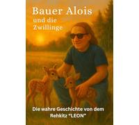 Bauer Alois und die Zwillinge: Das Bambi-RettungsTeam