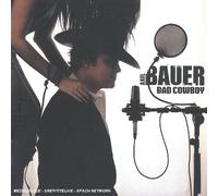 Bauer Axel - Bad Cowboy [Import]