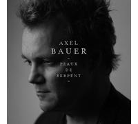 Bauer, Axel - Peaux De Serpent [Import]
