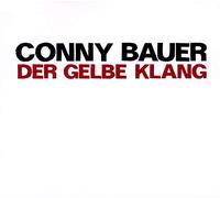 Bauer Conny - Der Gelbe Klang [Import]